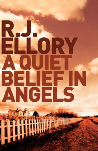 A Quiet Belief in Angels (Basic) R. J. Ellory